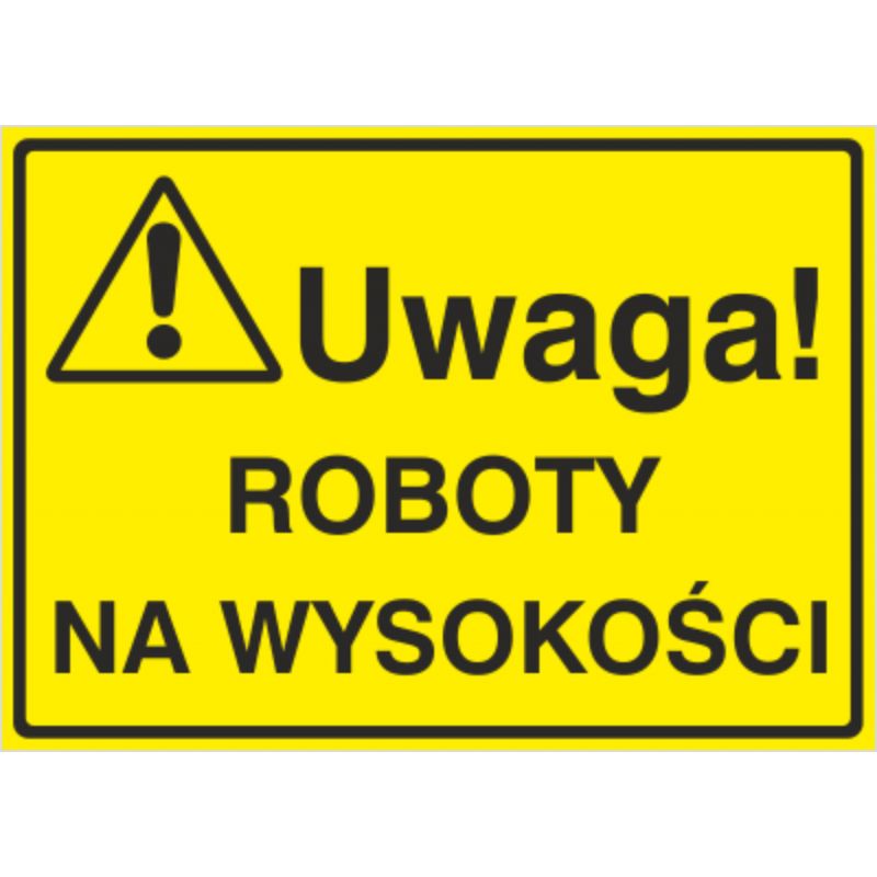 Tablica: Uwaga! Roboty na wysokości